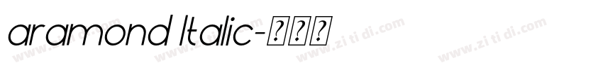 aramond Italic字体转换 aramond Italic字体转换